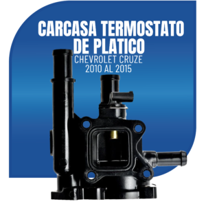 CARCASA TERMOSTATO CHEVROLET CRUZE PLASTICO 2010-2015